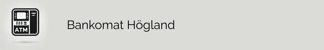 Bankomat Högland